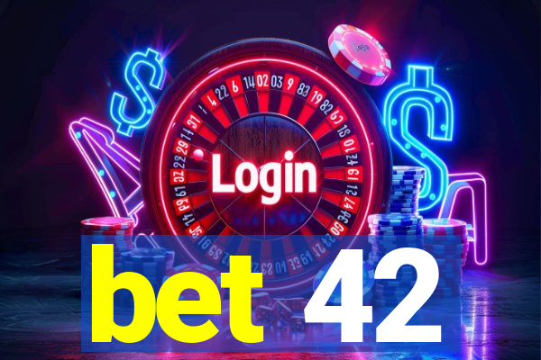 bet 42